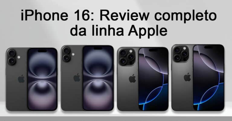 iPhone 16 Review completo da linha Apple